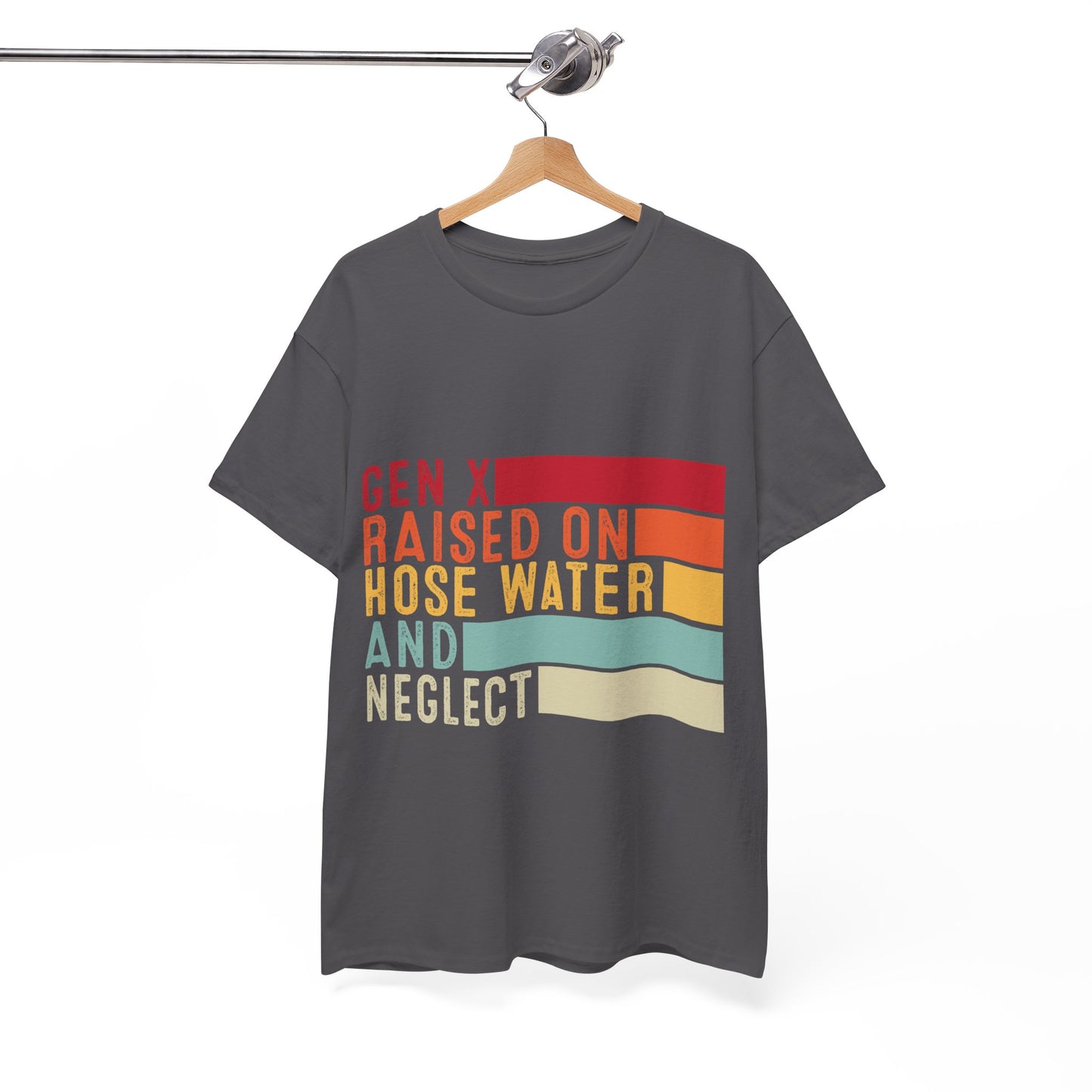 GEN X Raised On Hose Water & Neglect Tshirt Unisex Heavy Cotton