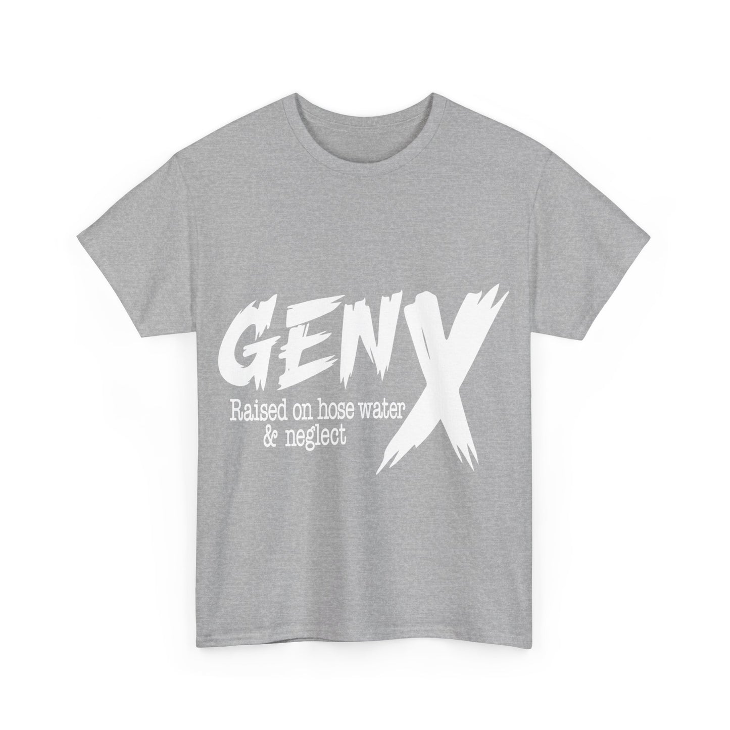 GEN X Raised On Hose Water & Neglect Tshirt Unisex Heavy Cotton