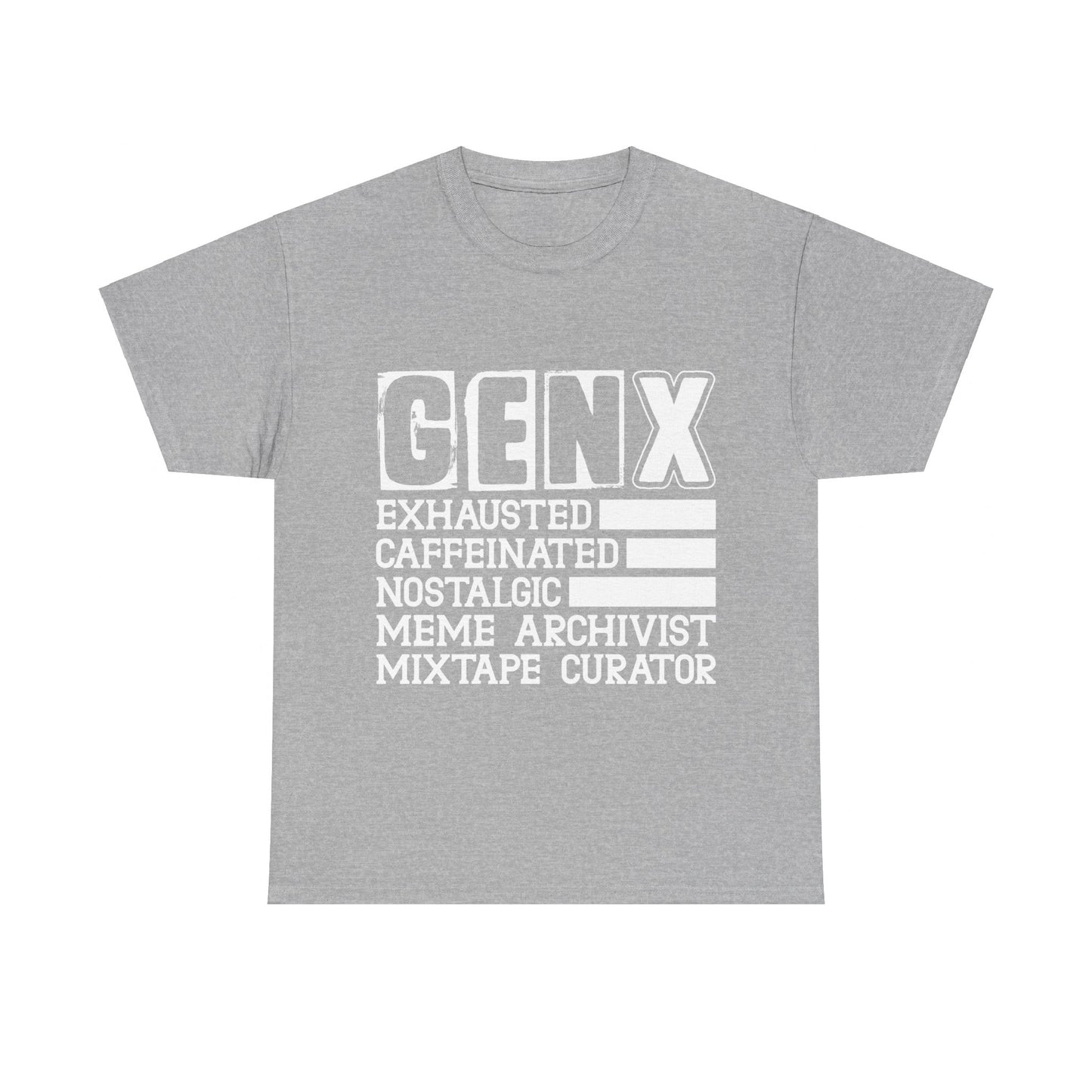 Funny Gen X Exhausted, Caffeinated, Nostalgic, Meme Archivist, Mixtape Curator  T-shirt Unisex Heavy Cotton