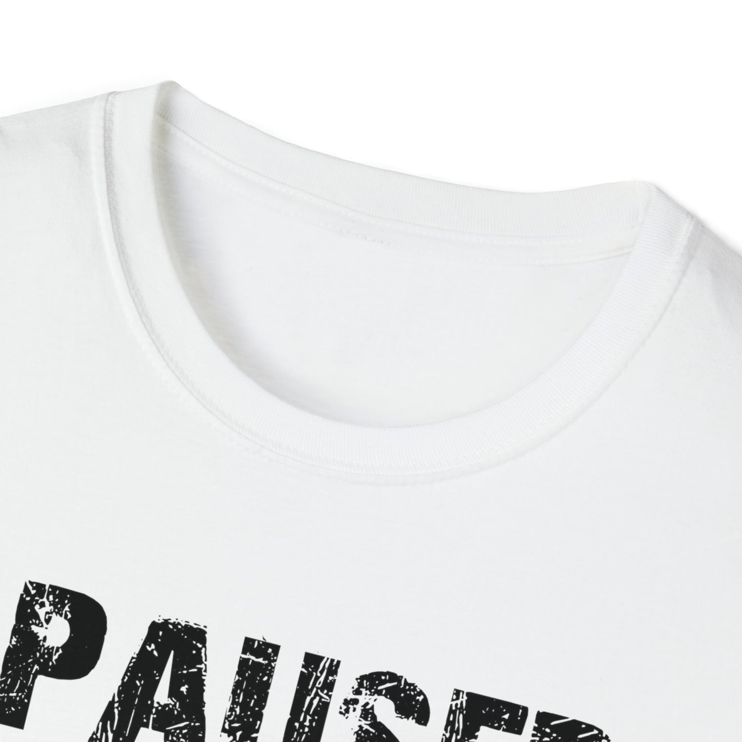 I paused my game to be here T-Shirt Gamers Life