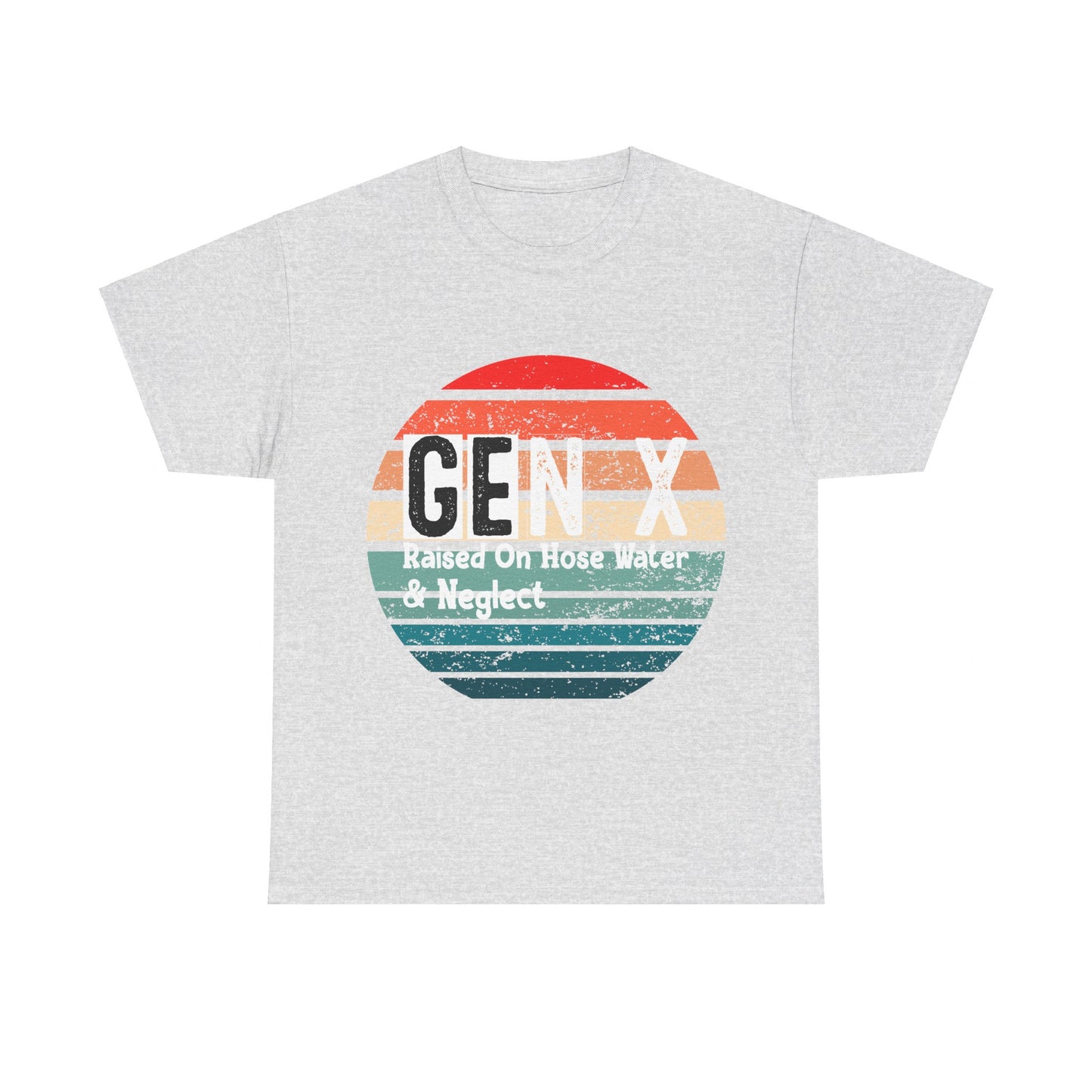 GEN X Raised On Hose Water & Neglect Tshirt Unisex Heavy Cotton