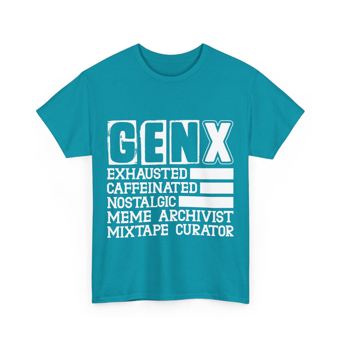 Funny Gen X Exhausted, Caffeinated, Nostalgic, Meme Archivist, Mixtape Curator  T-shirt Unisex Heavy Cotton
