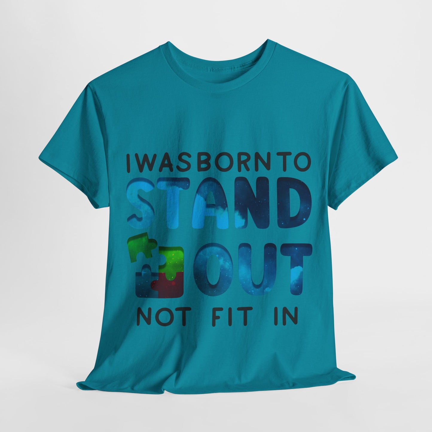 Autism I was Born To Stand Out T-shirt Unisex Heavy Cotton
