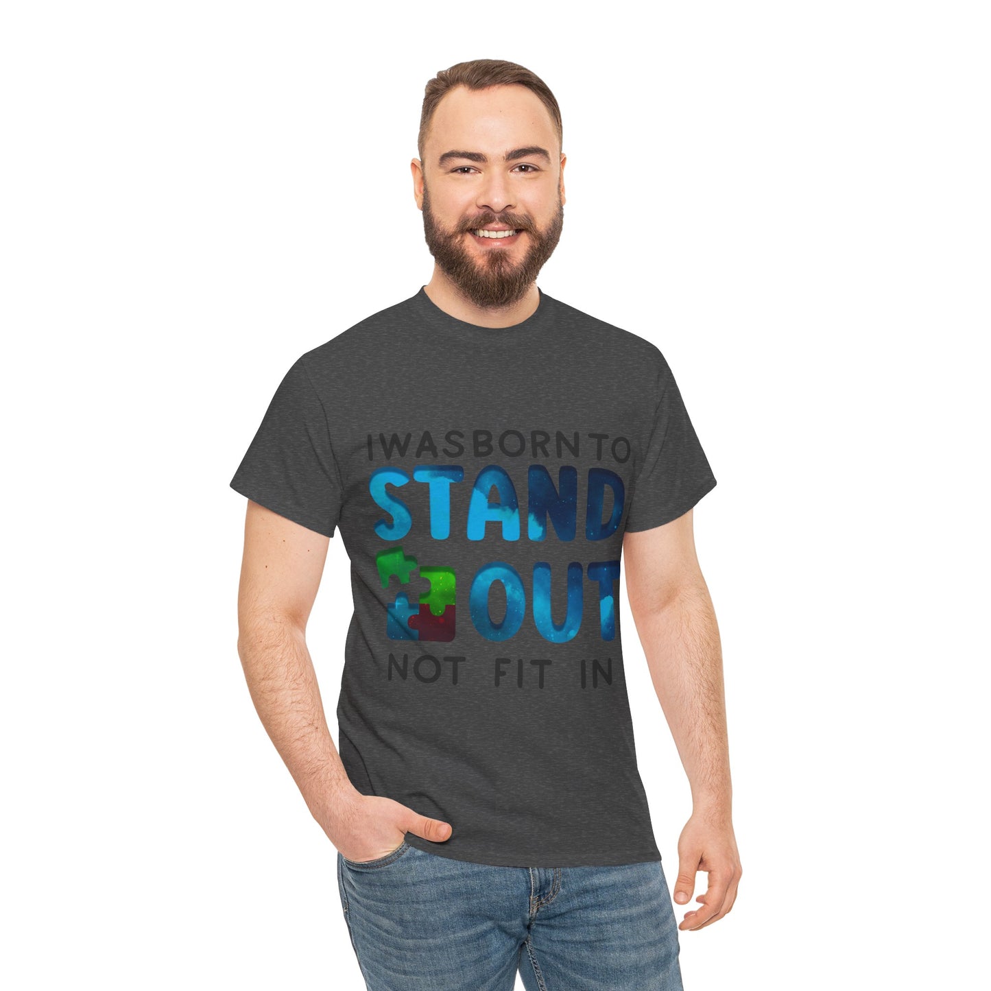 Autism I was Born To Stand Out T-shirt Unisex Heavy Cotton