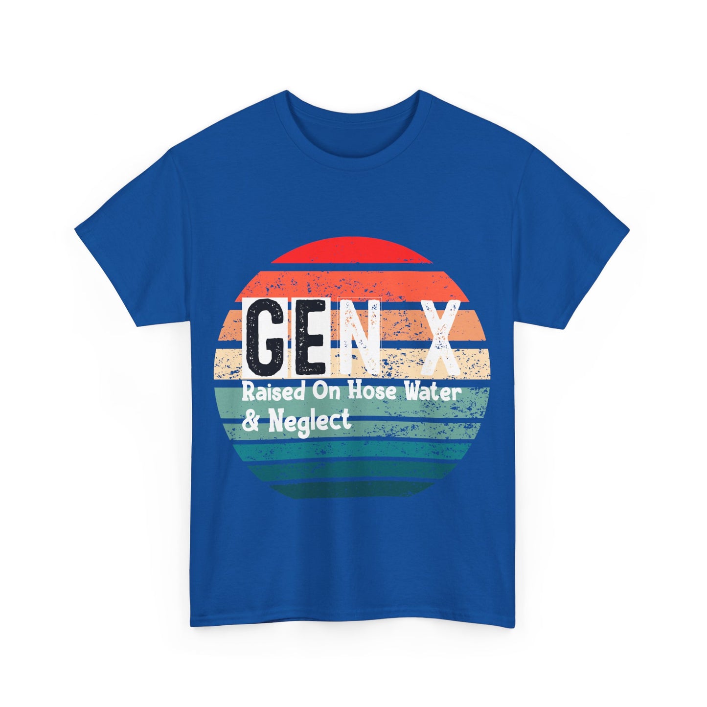 GEN X Raised On Hose Water & Neglect Tshirt Unisex Heavy Cotton