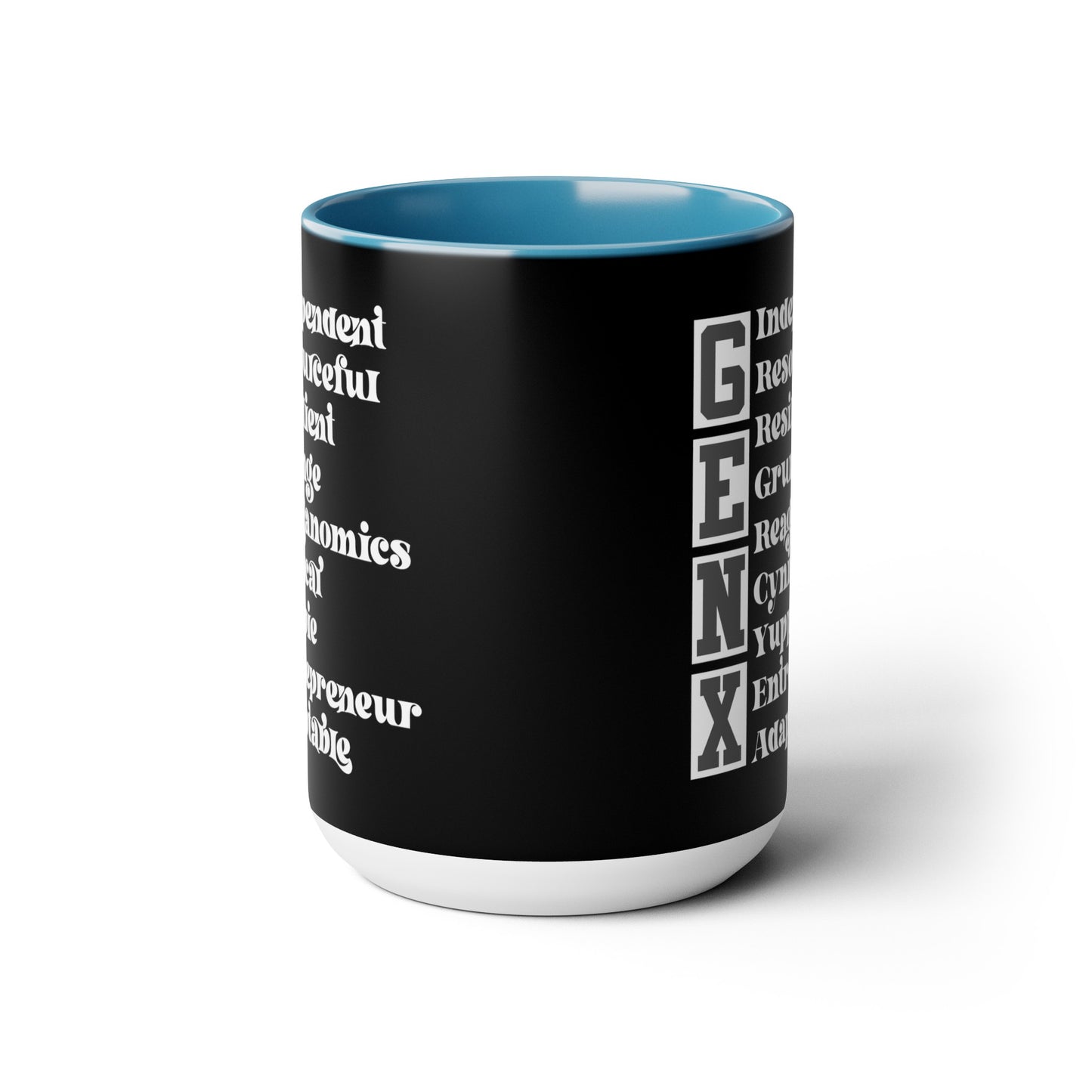 Funny Coffee Mug Gen X Independent Resourceful Resilient Grunge Reganomics Yuppie Adaptable Entrepreneur Cynical15oz Coffee Mug