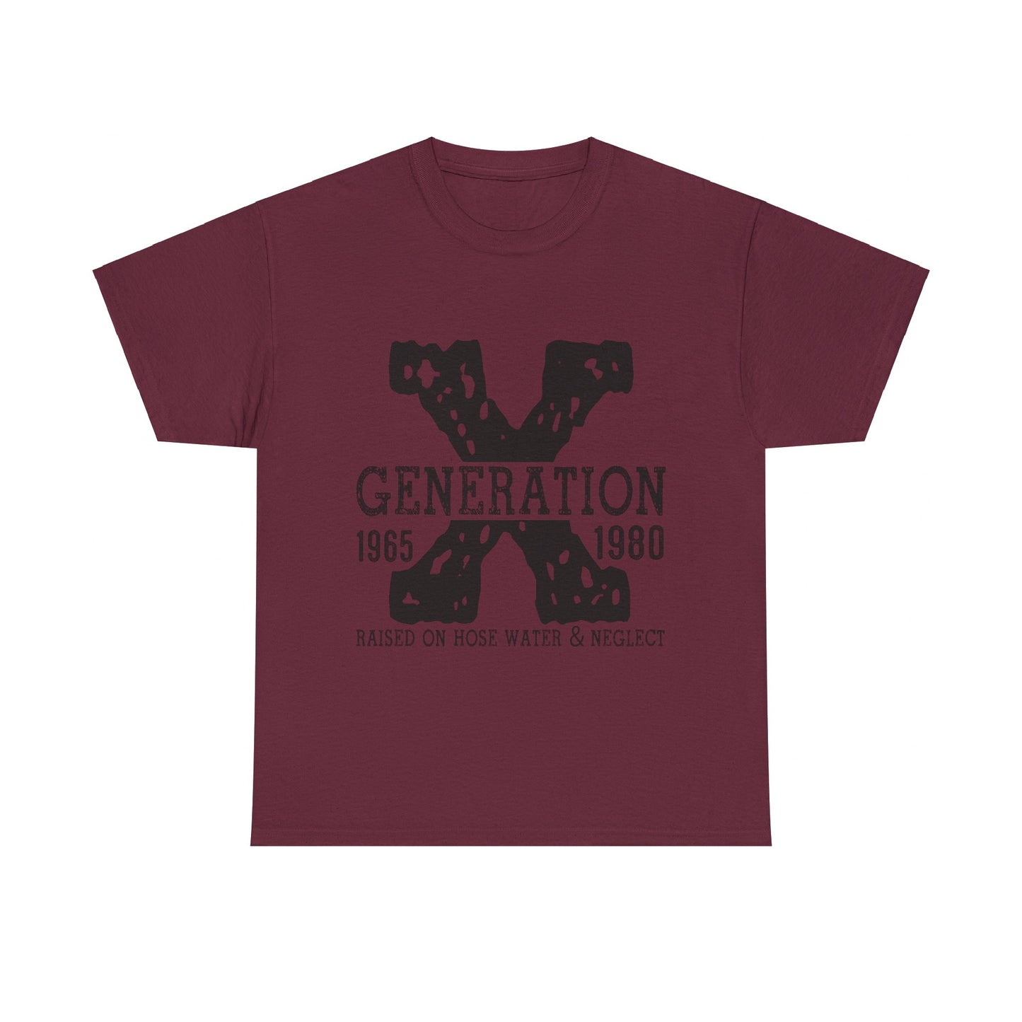Copy of GEN X Raised On Hose Water & Neglect Tshirt Unisex Heavy Cotton