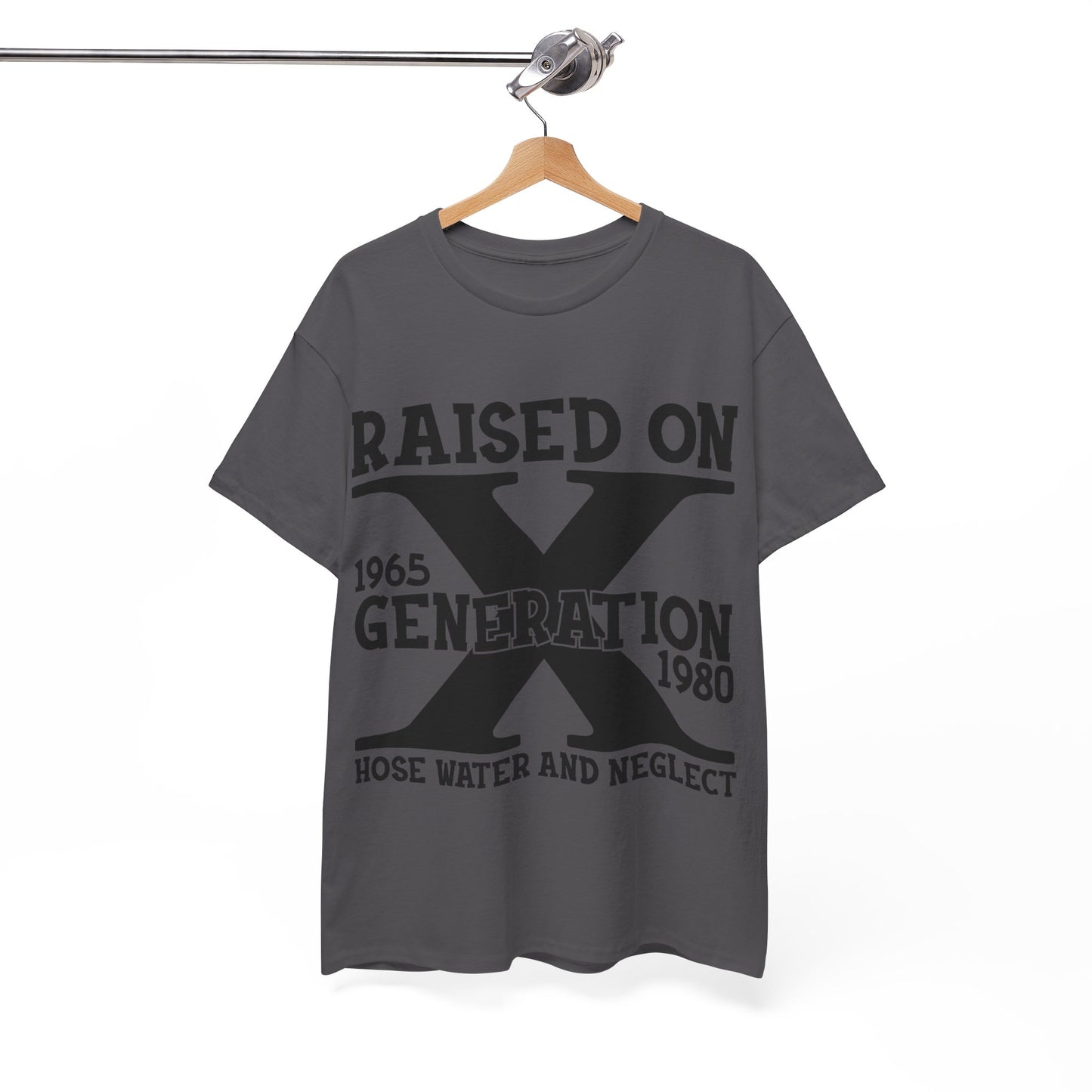 GEN X Raised On Hose Water & Neglect Tshirt Unisex Heavy Cotton