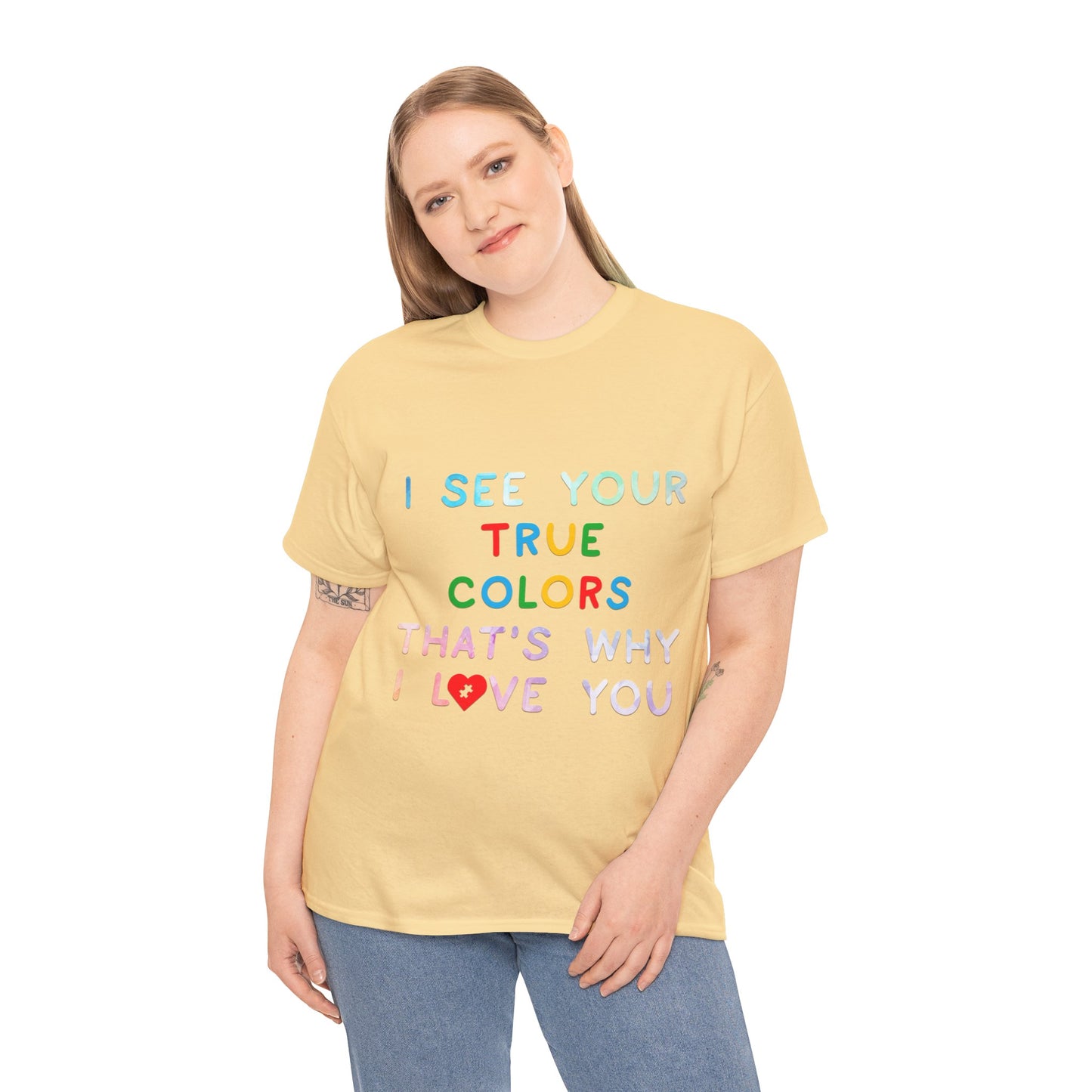 Autism I See Your True Colors That's Why I Love you T-shirt Unisex Heavy Cotton