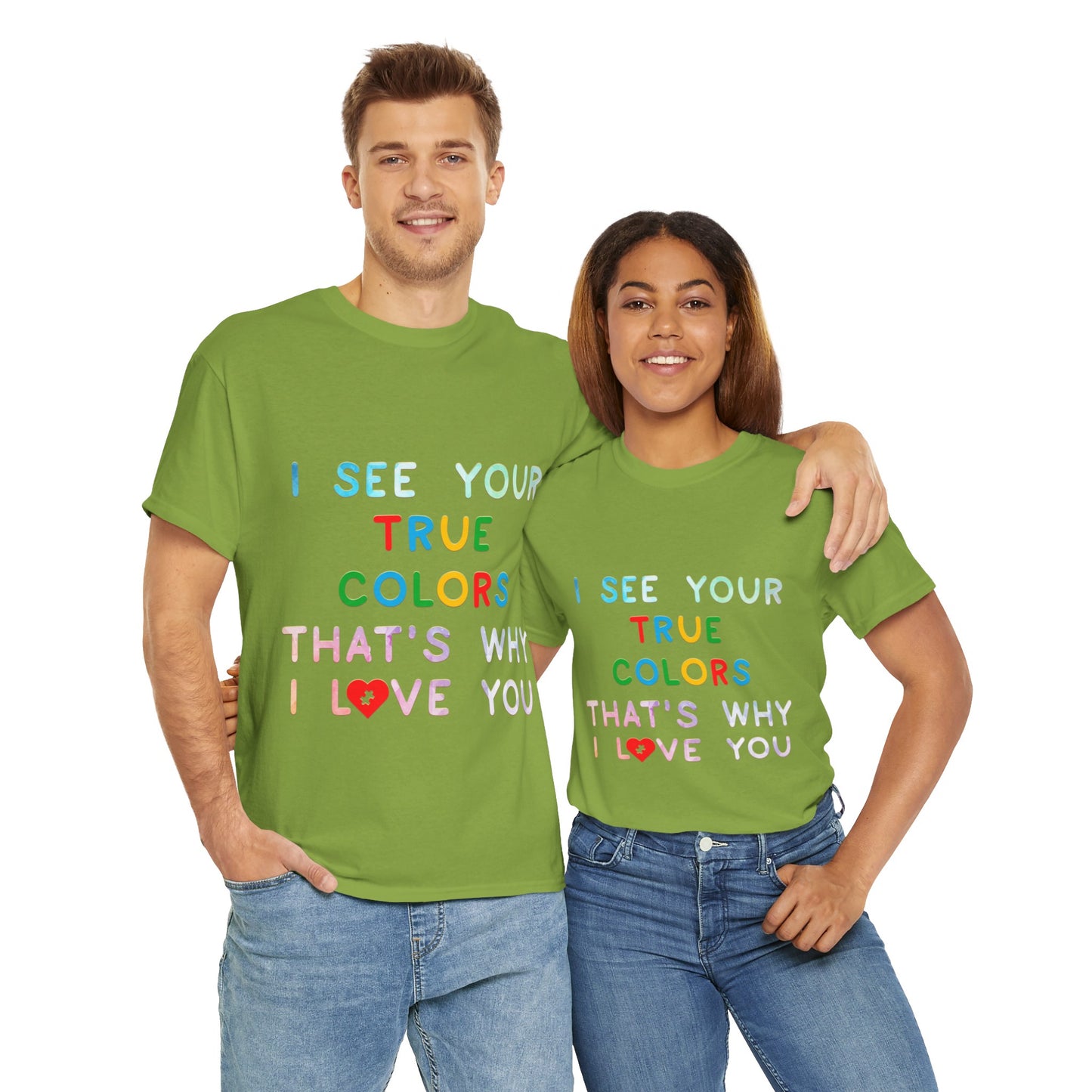 Autism I See Your True Colors That's Why I Love you T-shirt Unisex Heavy Cotton