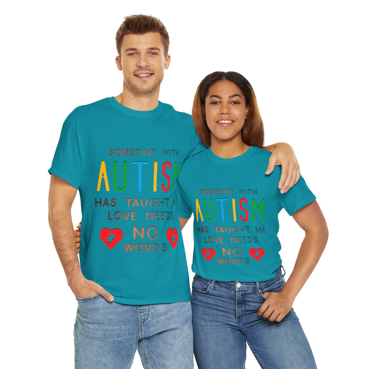 Autism Someone with Autism has Taught Me Love Needs No Words T-shirt Unisex Heavy Cotton