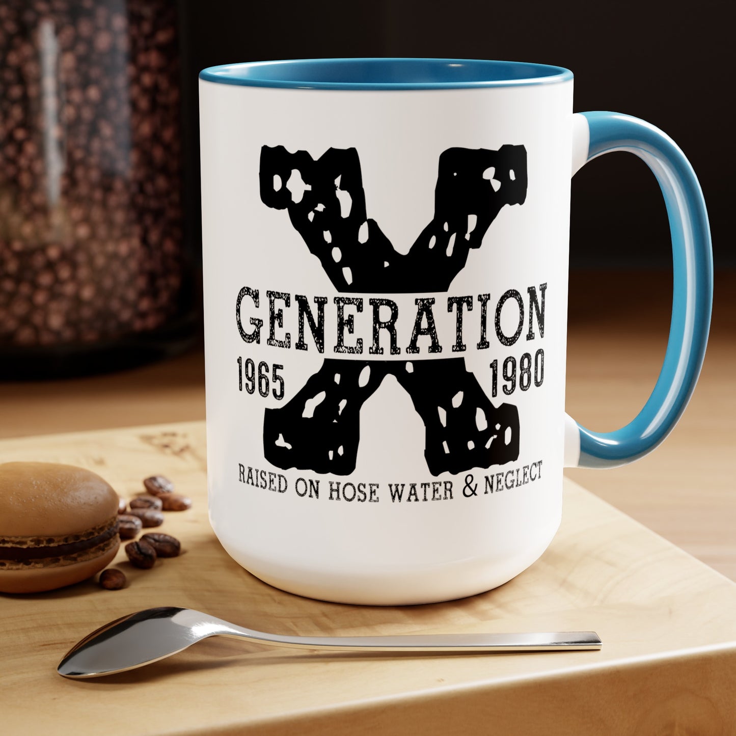 GEN X Raised On Hose Water & Neglect 15oz Coffee Mug