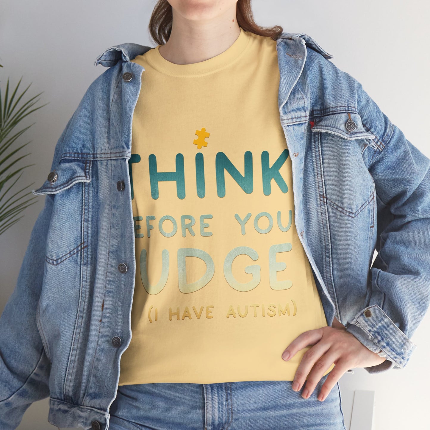 Think Before You Judge I have Autism T-shirt Unisex Heavy Cotton