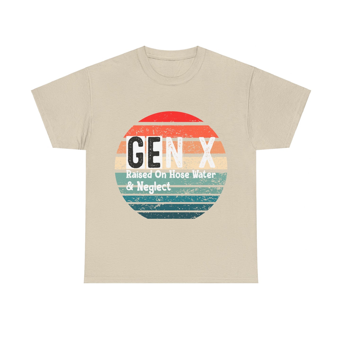GEN X Raised On Hose Water & Neglect Tshirt Unisex Heavy Cotton