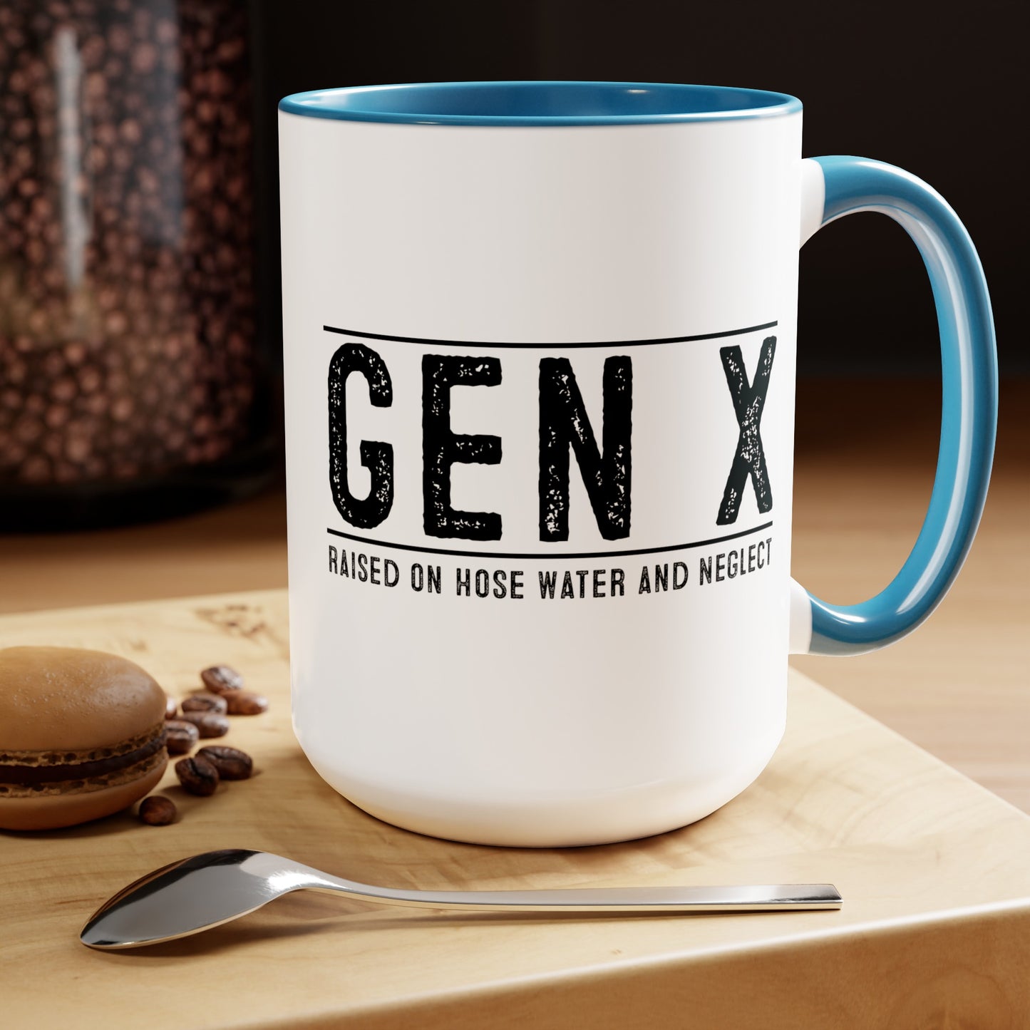 GEN X Raised On Hose Water & Neglect 15oz Coffee Mug