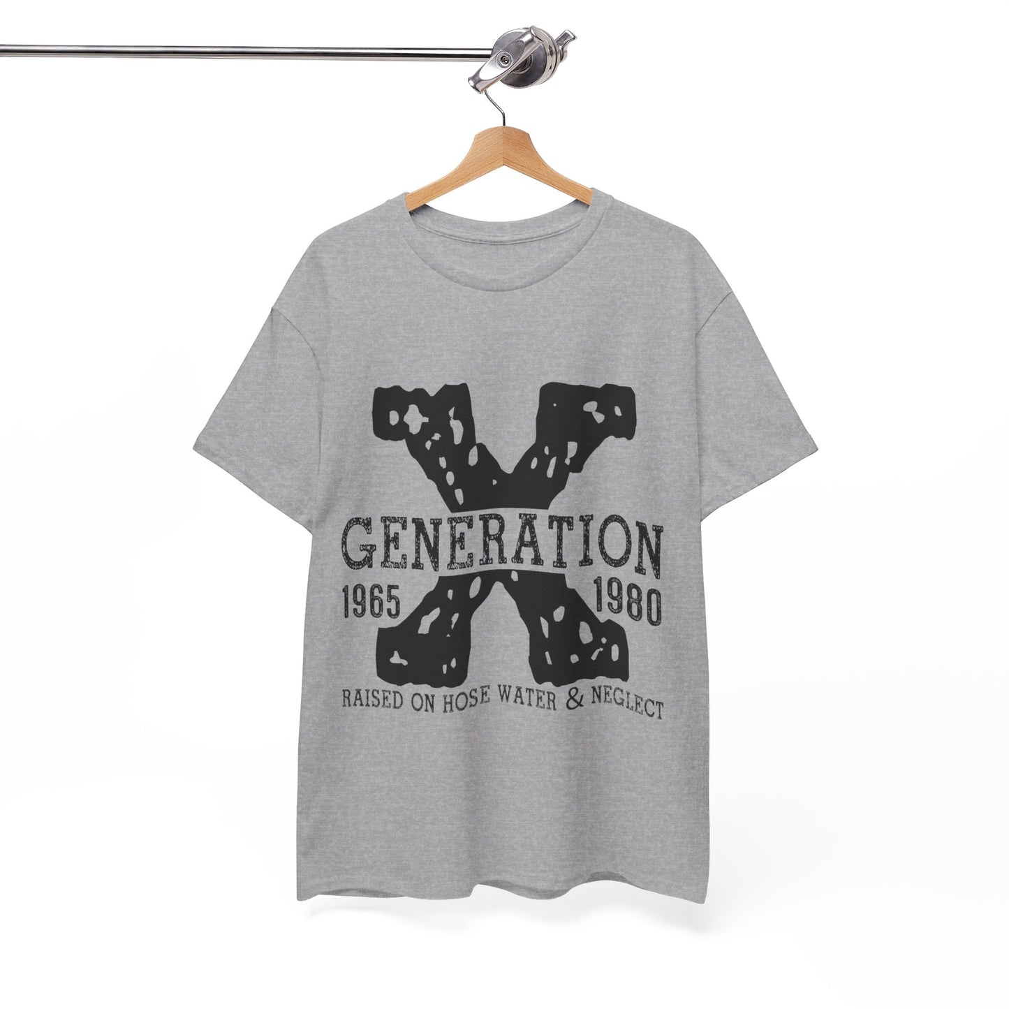 Copy of GEN X Raised On Hose Water & Neglect Tshirt Unisex Heavy Cotton