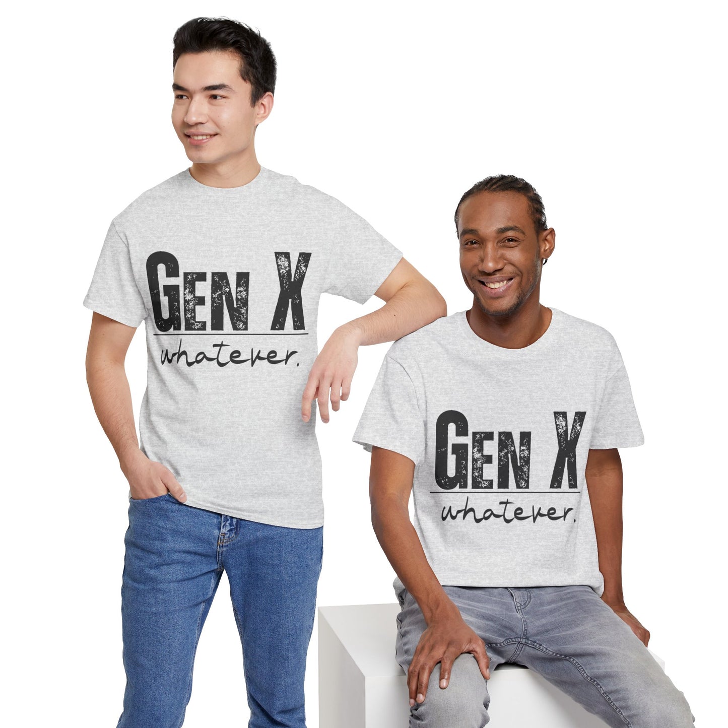 GEN X Whatever Unisex Heavy Cotton T-Shirt