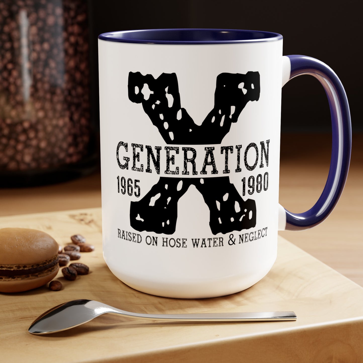 GEN X Raised On Hose Water & Neglect 15oz Coffee Mug