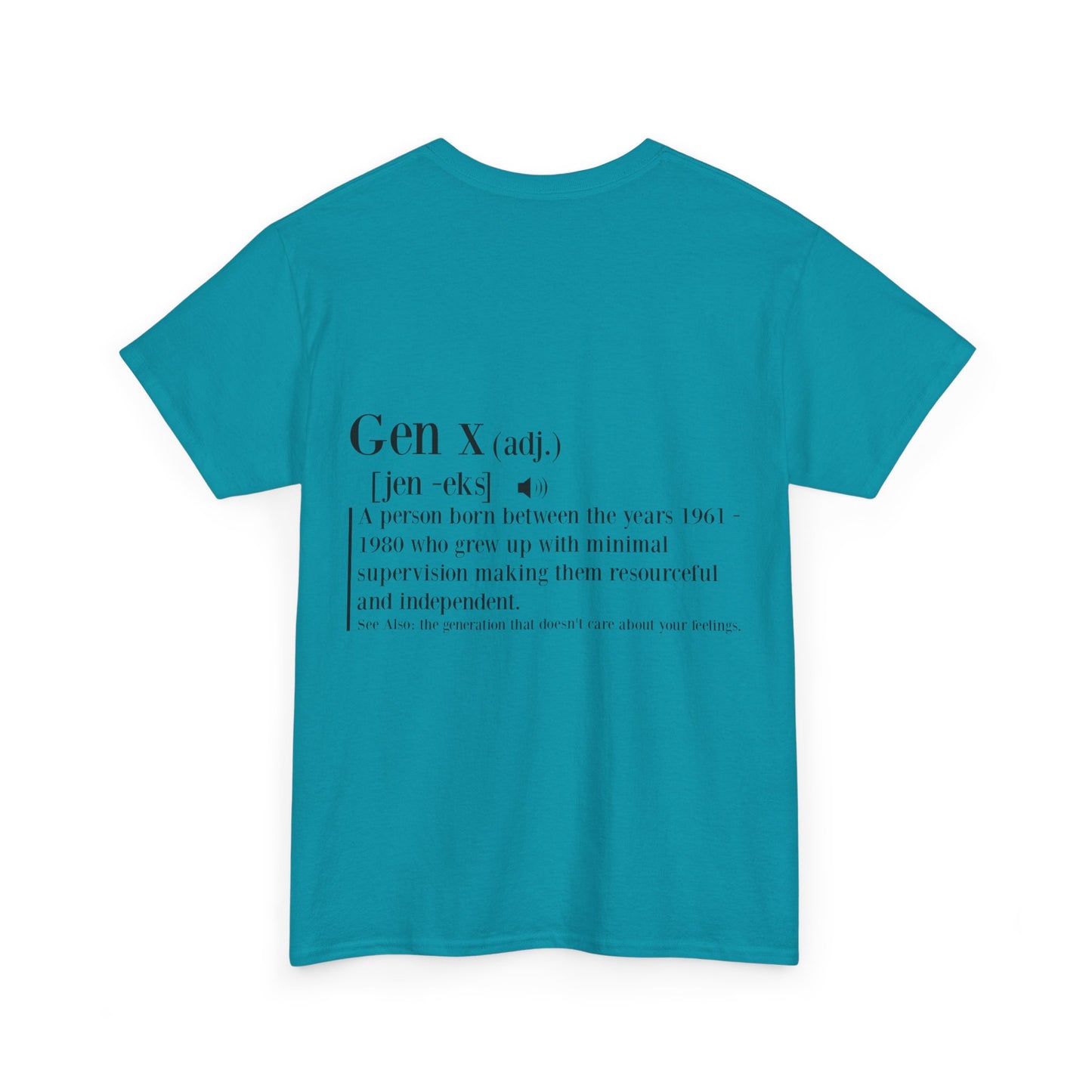 GEN X Definition Unisex Heavy Cotton T-Shirt Front & Back