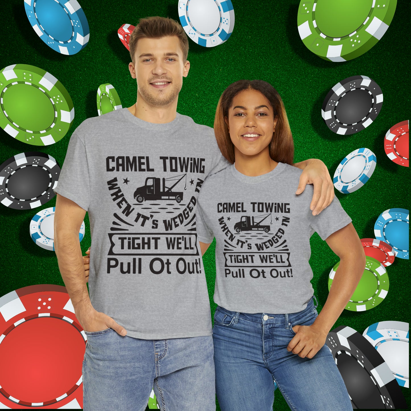 Camel Towing When its wedged in tight we'll pull it out T-Shirt