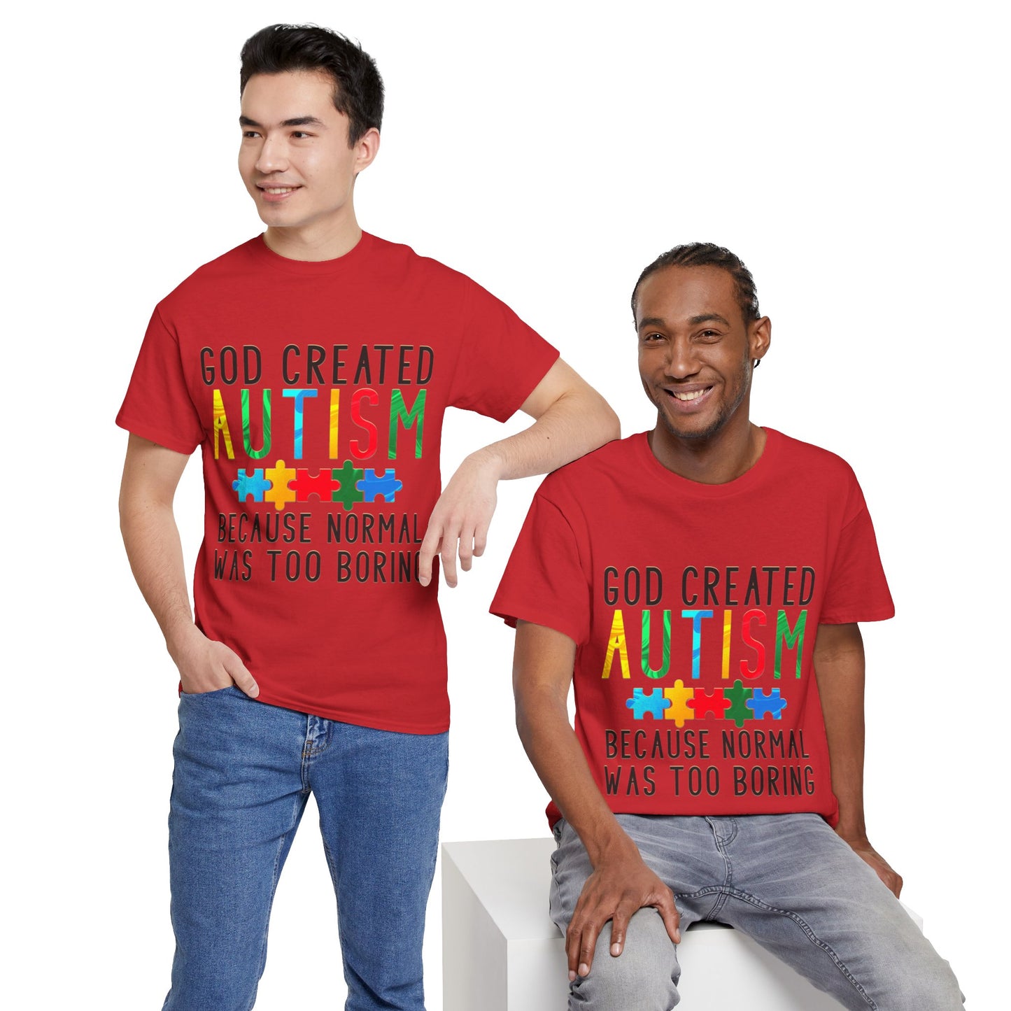 God Created Autism Because Normal Was Too Boring T-shirt Unisex Heavy Cotton