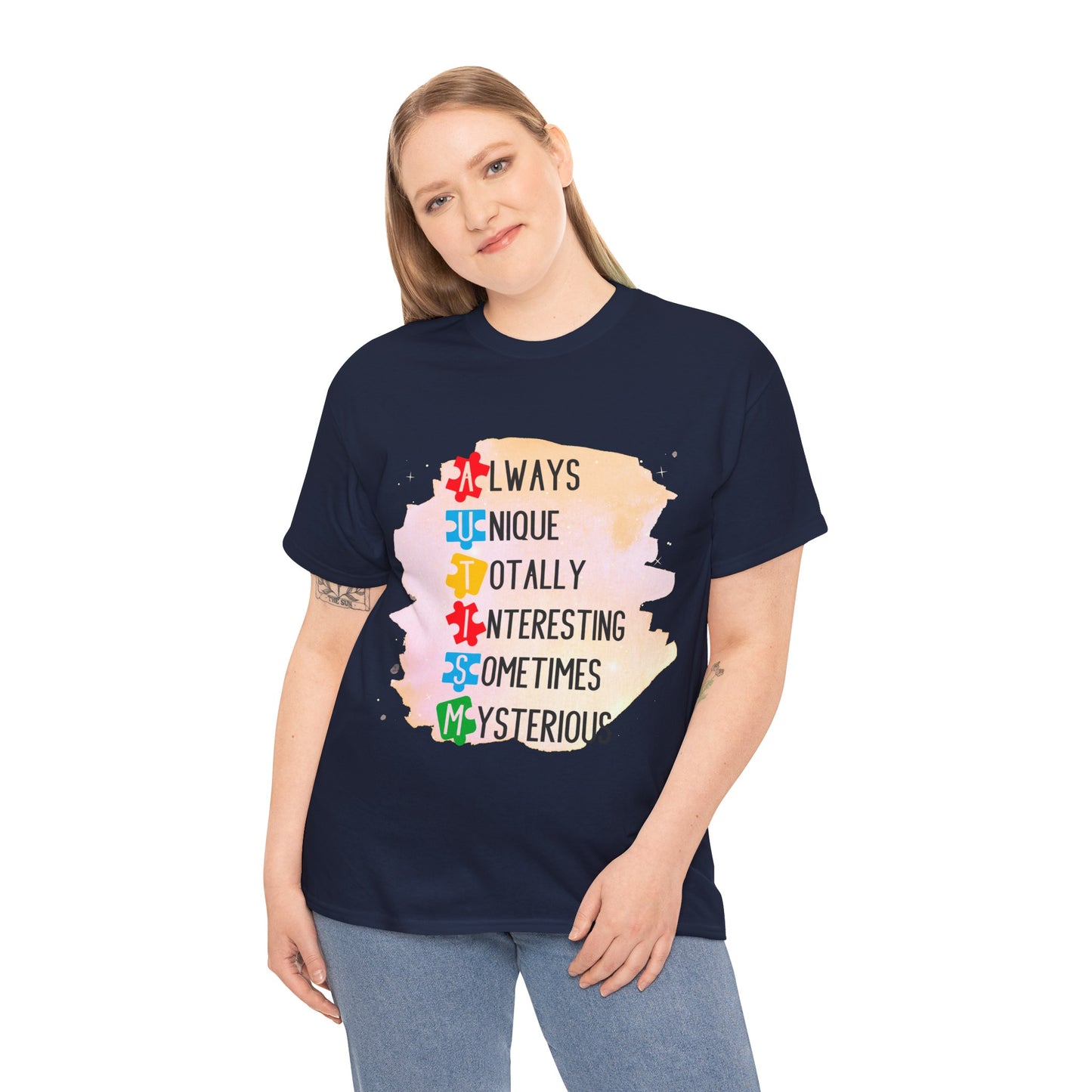 Autism Always Unique Totally Interesting Sometimes Mysterious T-shirt Unisex Heavy Cotton