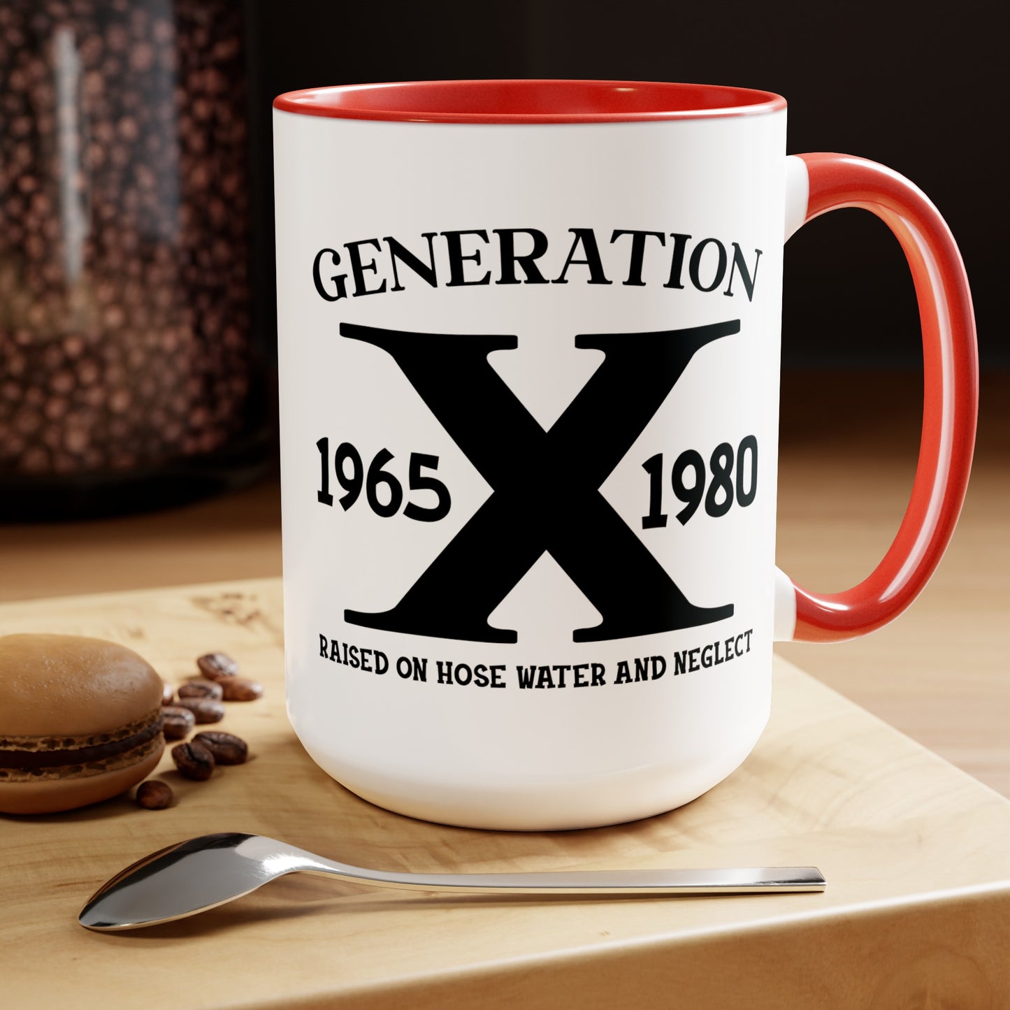 GEN X Raised On Hose Water & Neglect 15oz Coffee Mug