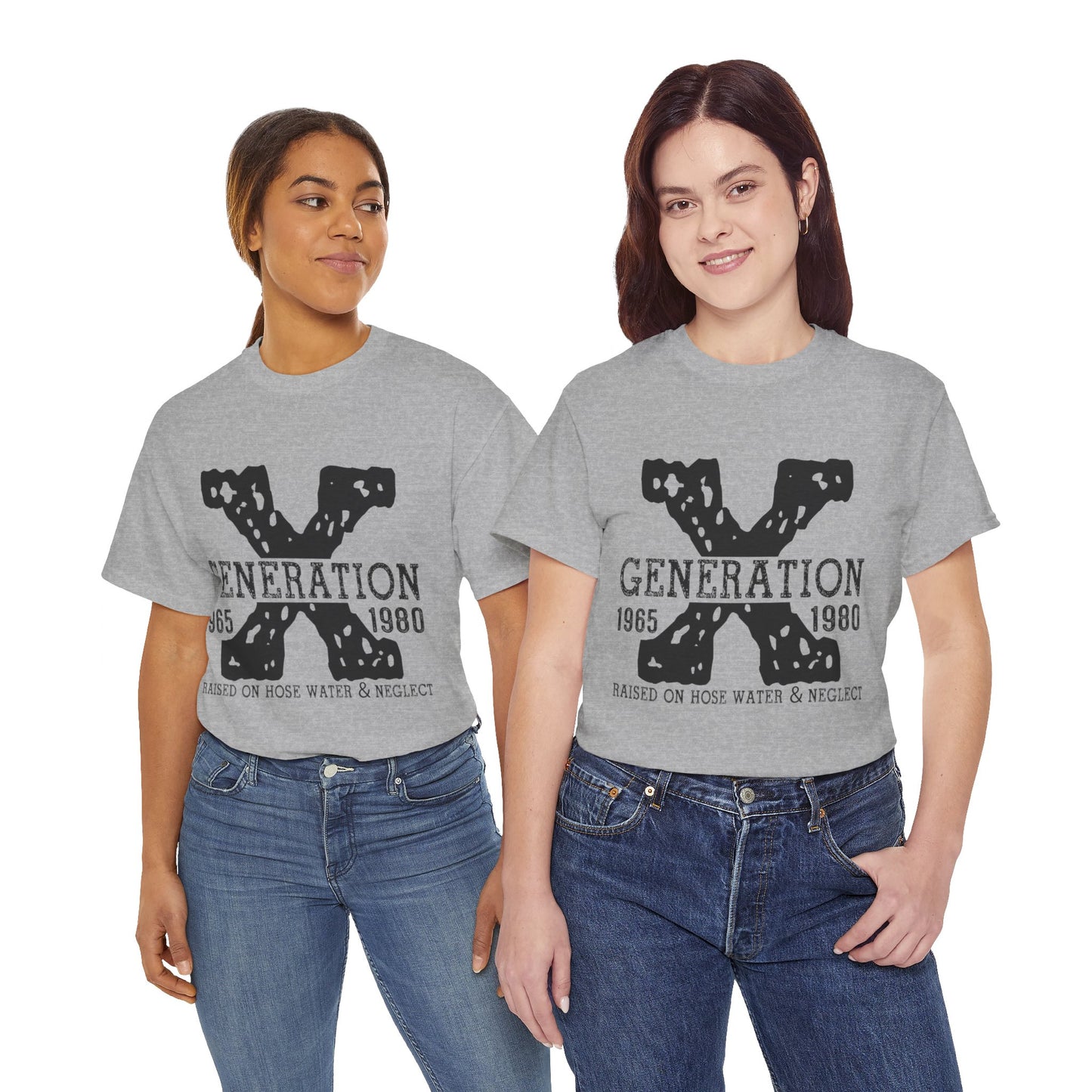 Copy of GEN X Raised On Hose Water & Neglect Tshirt Unisex Heavy Cotton