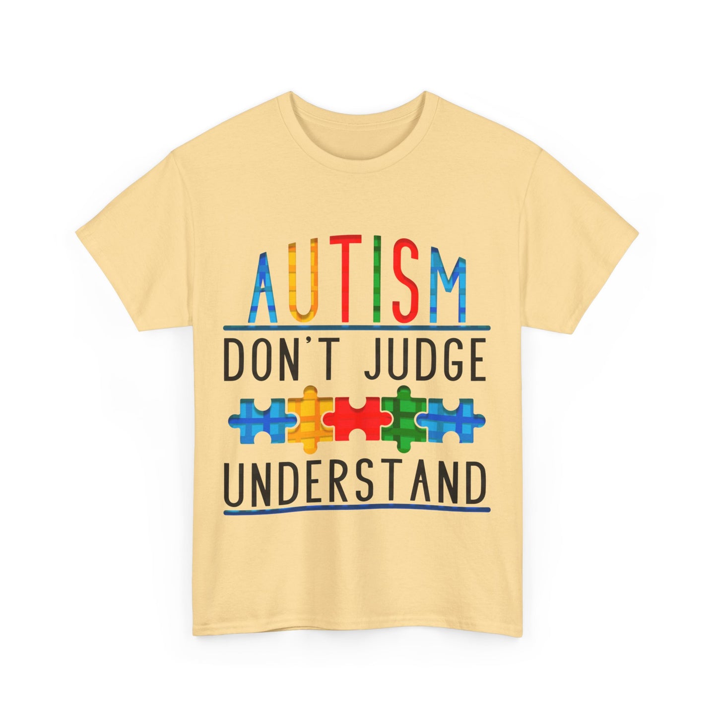 Autism Don't Judge Understand T-shirt Unisex Heavy Cotton