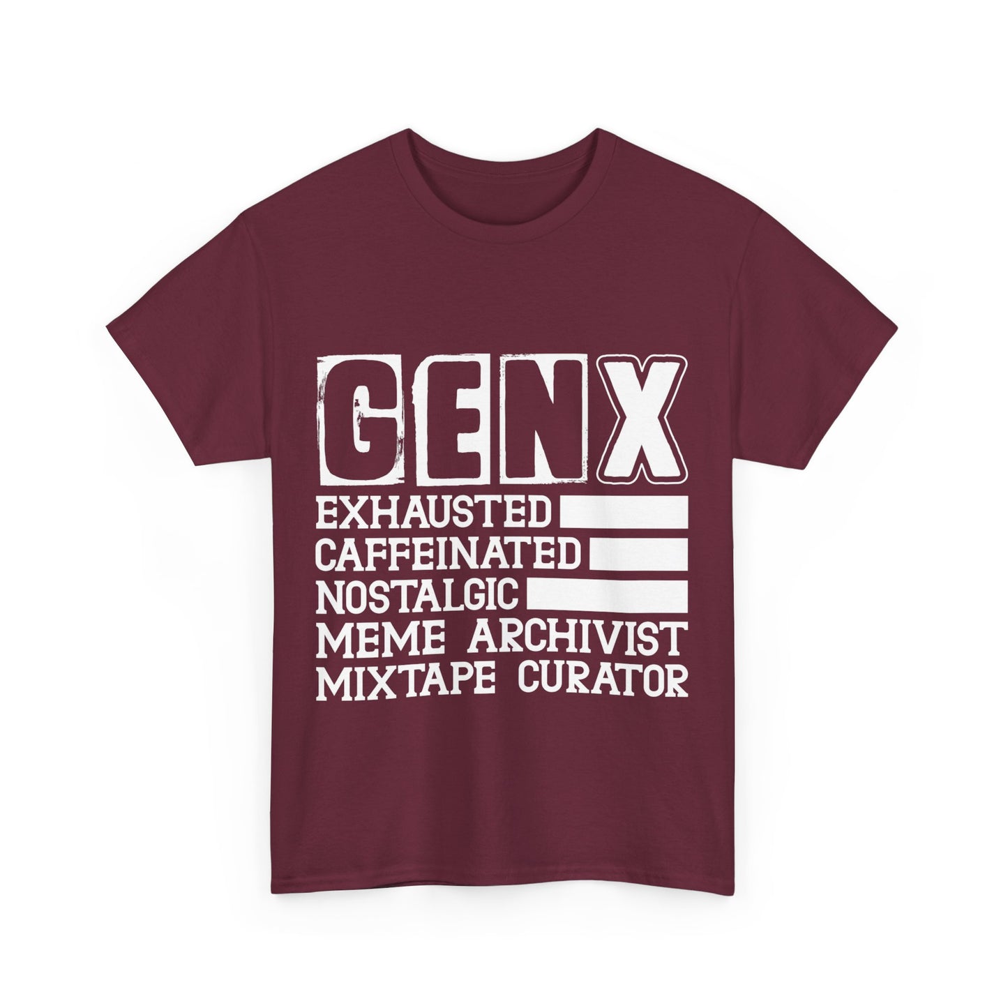 Funny Gen X Exhausted, Caffeinated, Nostalgic, Meme Archivist, Mixtape Curator  T-shirt Unisex Heavy Cotton