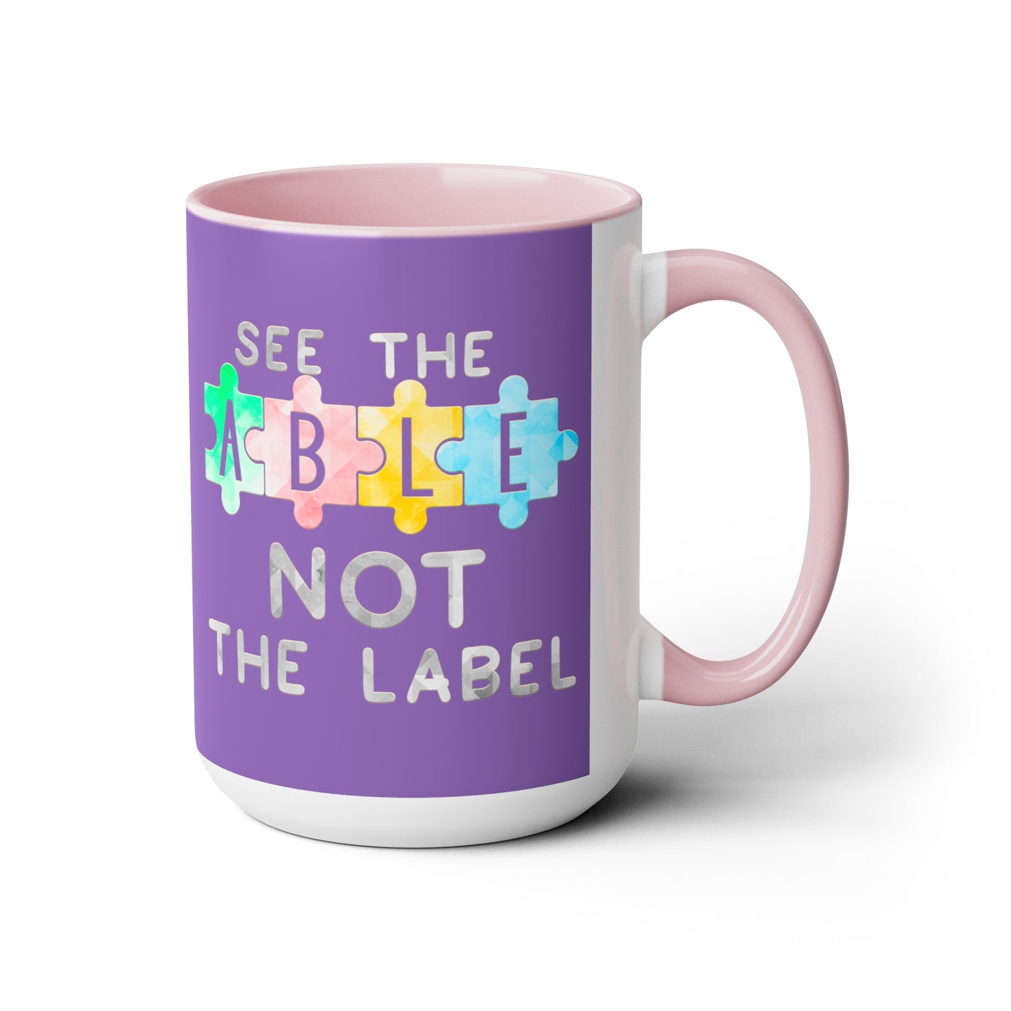 Autism SEE THE ABLE NOT THE LABEL T-shirt 15oz Coffee Mug
