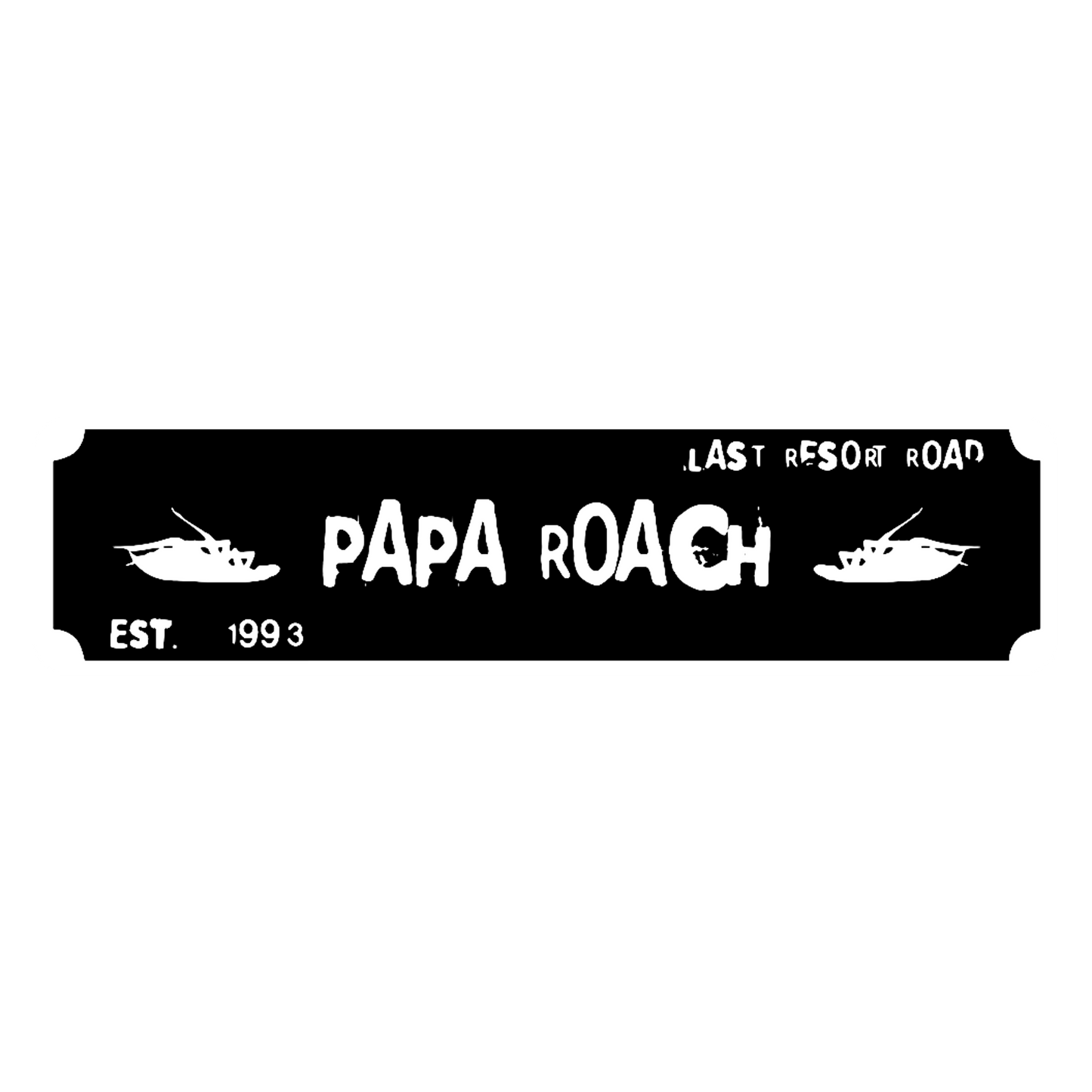 Papa Roach Street Sign 6" X 24" Man Cave Indoor/Outdoor Rock